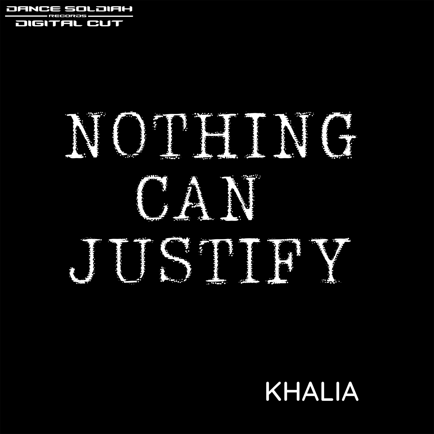 KHALIA "Nothing can justify"